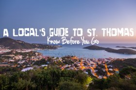 A Local's Guide to St. Thomas: Know before going